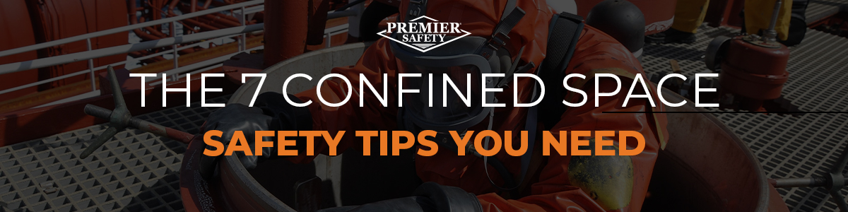 The 7 Confined Space Safety Tips You Need To Know [2024]